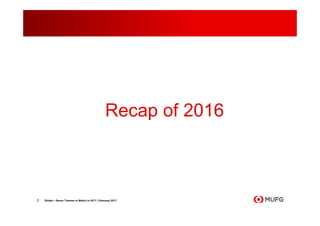 3 Global – Seven Themes to Watch in 2017 | February 2017
Recap of 2016
 