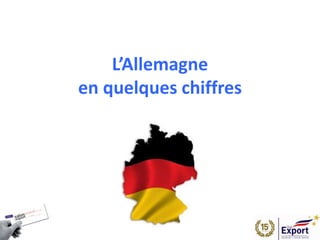 L’Allemagne
en quelques chiffres
 