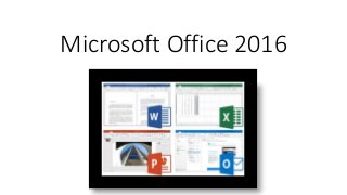 Microsoft Office 2016
 