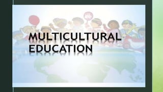 Presentation: Multicultural Education | PPTX