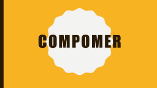 COMPOMER
 