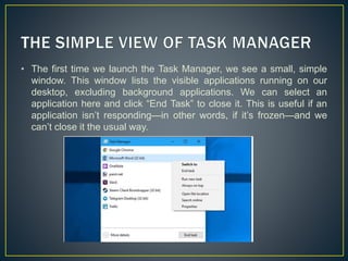 Task Manager Small task manager presentation in Operating System | PPTX
