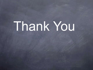 Thank You
 