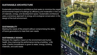 Sustainability in architecture | PPTX