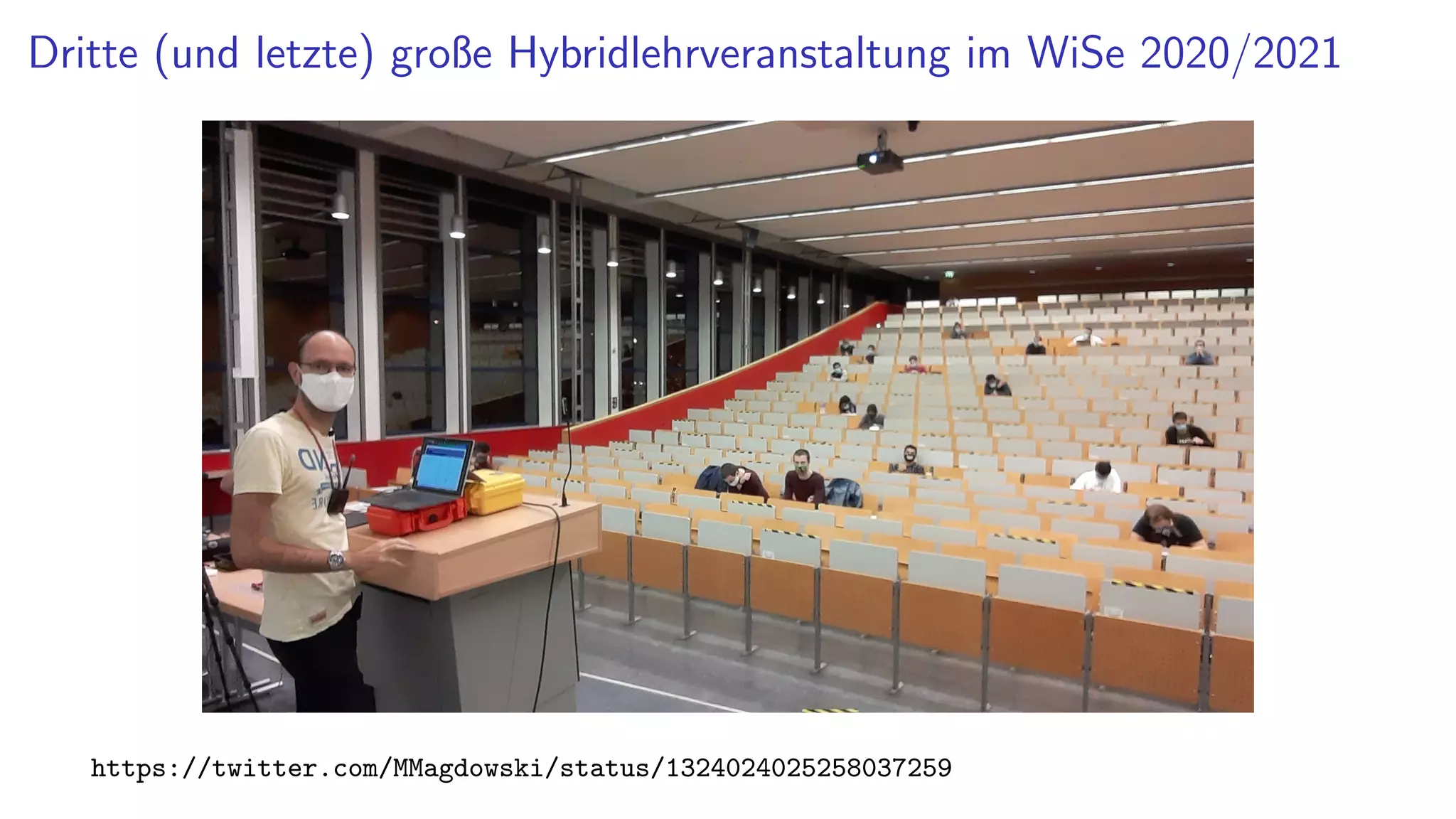 Dritte (und letzte) große Hybridlehrveranstaltung im WiSe 2020/2021
https://twitter.com/MMagdowski/status/1324024025258037259
 