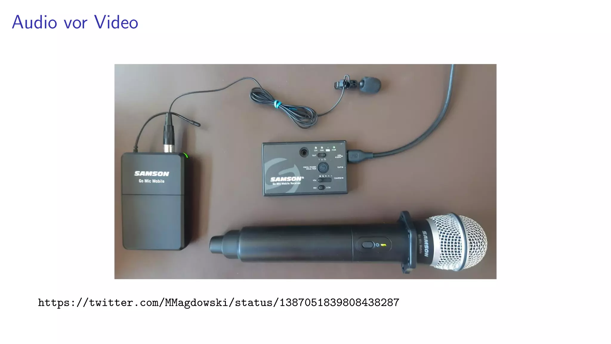 Audio vor Video
https://twitter.com/MMagdowski/status/1387051839808438287
 