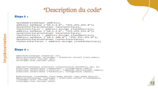 Etape 3 :
Etape 4 :
Implémentation
 