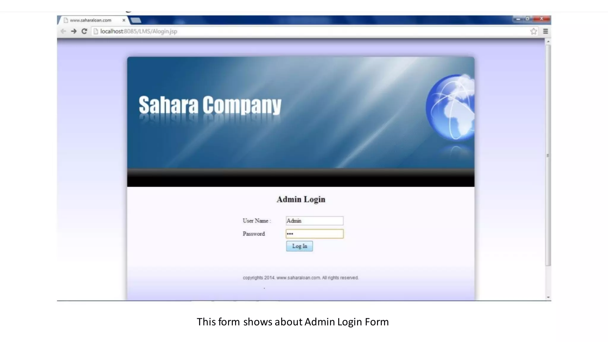 This form shows about Admin Login Form
 