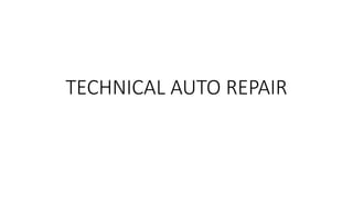 TECHNICAL AUTO REPAIR
 