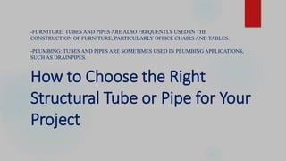 Structural Tubes and Pipe | PPTX