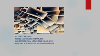 Structural Tubes and Pipe | PPTX