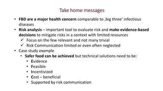 Use of risk assessment for food safety management with an integrated One Health approach