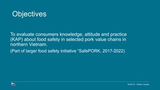 Food safety knowledge, attitudes, practices and trust of pork consumers of Northern Vietnam