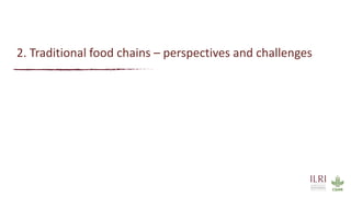 Safer food for traditional markets from a One health perspective