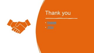 Thank you
• THANK
• YOU
 