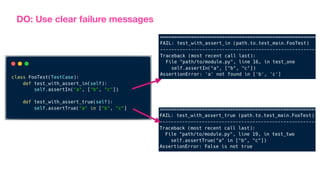 DO: Use clear failure messages
 