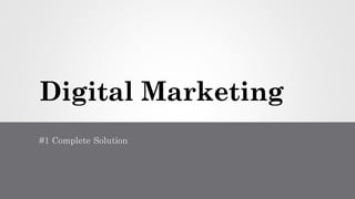 Digital Marketing
 