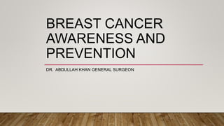 breast cancer awareness and prevention Presentation.pptx