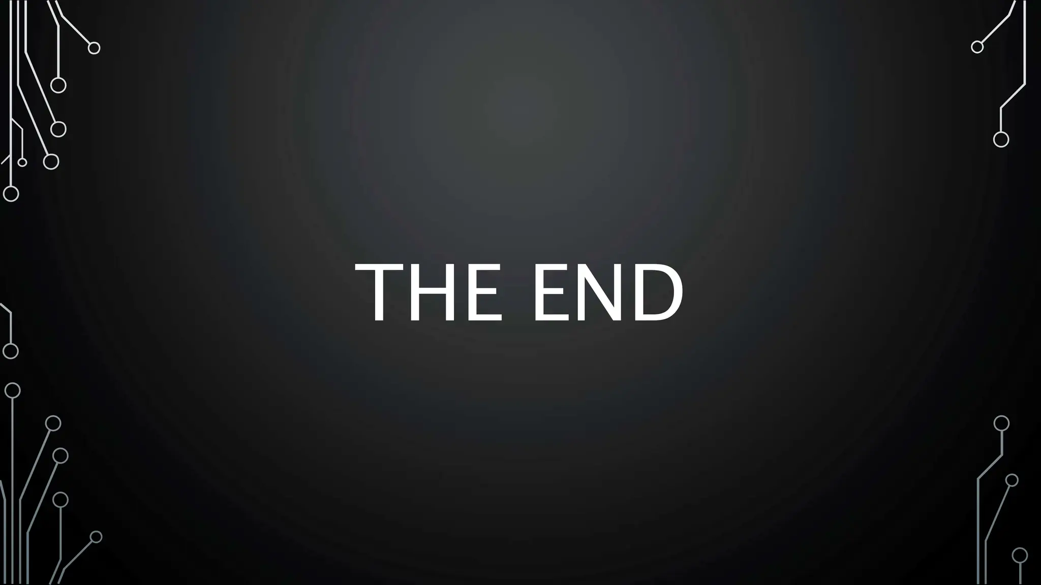 THE END
 
