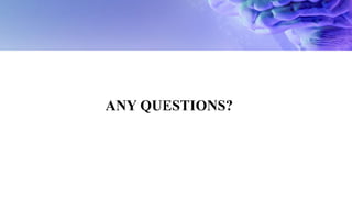 ANY QUESTIONS?
 