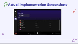Actual Implementation Screenshots
 