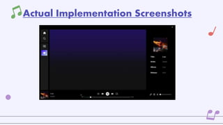 Actual Implementation Screenshots
 