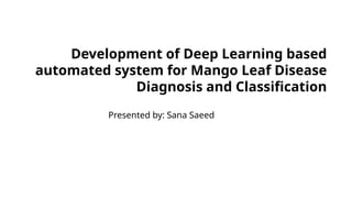 Mango leaf disease diagnosis using deep learning.pptx