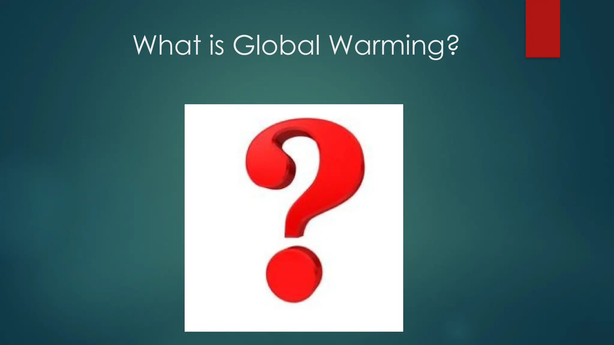 Presentation.pptx global warming is about PPT