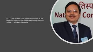 •🍁Q.13) In October 2021, who was appointed as the
chairperson of National Financial Reporting Authority
(NFRA)? - Ashok Kumar Gupta
 