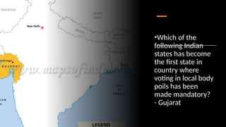 •Which of the
following Indian
states has become
the first state in
country where
voting in local body
poils has been
made mandatory?
- Gujarat
 