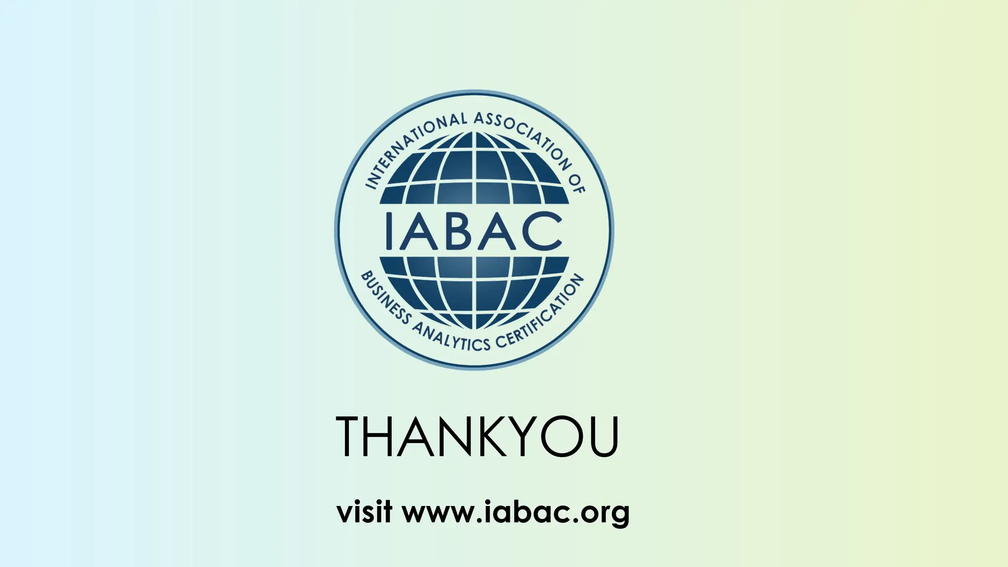 THANKYOU
visit www.iabac.org
 