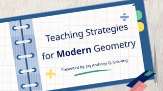Presentation.pptx MODERN GEOMETRY TEACHING | PPTX