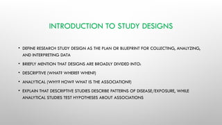 Study designs Descriptive and Analytical studies | PPTX
