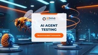AI Agent Testing: Recommended frameworks | PDF