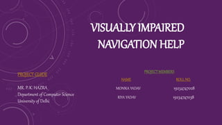 Advanced Android Navigation System for Visually Impaired Users with ...