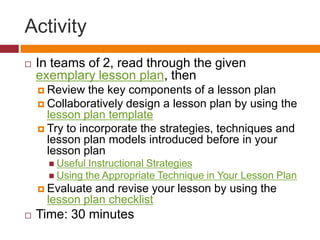 Three Lesson Plan Models<br /><ul><li>Step 1. Review