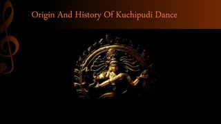 Origin And History Of Kuchipudi Dance
 