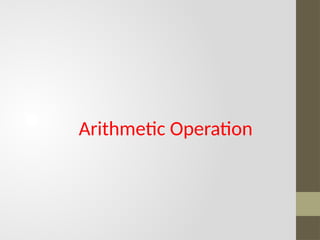 Arithmetic Operation
 