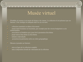 Musée virtuel - Le musée sur Internet
