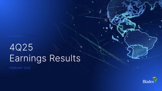 4Q25
Earnings Results
FEBRUARY 2026
 