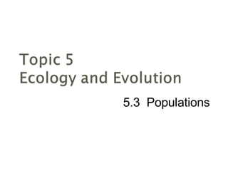 5.3  Populations 