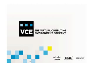 © 2010 VCE
 
