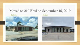 Moved to 210 Blvd on September 16, 2019
Before After
 