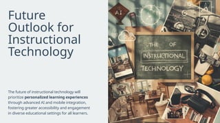 Presentation - A Brief History of Instructional Technology | PPTX