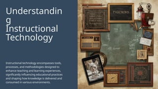 Presentation - A Brief History of Instructional Technology | PPTX