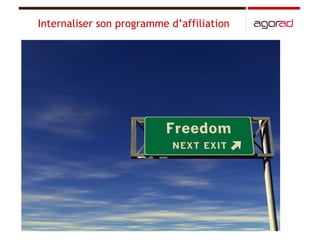 Internaliser son programme d’affiliation 
