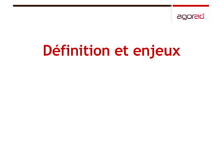 Définition et enjeux 