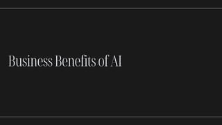 BusinessBenefitsofAI
 