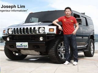 Joseph Lim
ngenieur Informaticien”
 
