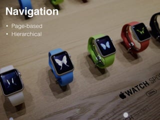 Navigation
• Page-based
• Hierarchical
 